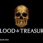 Blood & Treasure Season 2