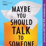 Maybe You Should Talk to Someone