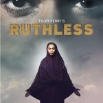 Tyler Perry's Ruthless Season 3