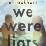 We Were Liars by E. Lockhart