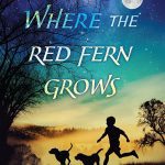 Where the Red Fern Grows by Wilson Rawls